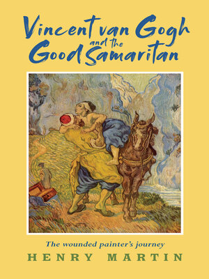 cover image of Vincent van Gogh and the Good Samaritan